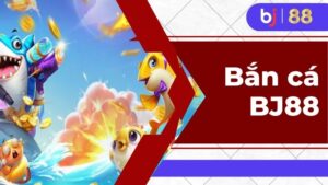 Bắn cá BJ88 dễ dàng vượt xa các đối thủ ra mắt cùng thời điểm